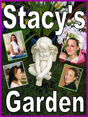 [Stacy's Garden CLICK HERE]