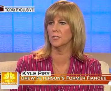 [Kyle Piry (ex-fiancee of Drew Peterson) on NBC Today Show 11-26-2007]