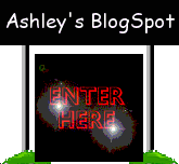 [Ashley's BlogSpot CLICK HERE]