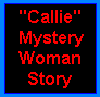 [Callie the Mystery Woman]
