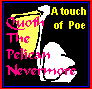 [A touch of Poe]