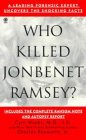 [Who Killed Jonbenet Ramsey?]